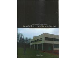 Livro Arquitectura Para No Arquitectos de Jose Antonio López Salas (Espanhol)