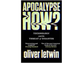 Livro Apocalypse How? de Oliver Letwin (Inglês)