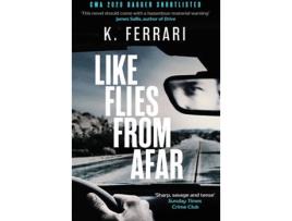 Livro Like Flies From Afar de K Ferrari (Inglês)