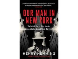 Livro Our Man In New York de Henry Hemming (Inglês)