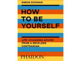 Livro How To Be Yourself de Doonan Simon (Inglês)