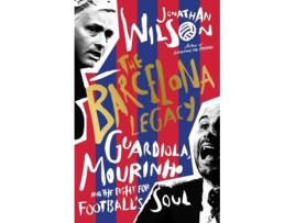 Livro The Barcelona Legacy de Jonathan Wilson (Inglês)