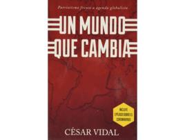 Livro Un Mundo Que Cambia: El Patriotismo Frente A Una Agenda Globalista de Cesar Vidal (Espanhol)