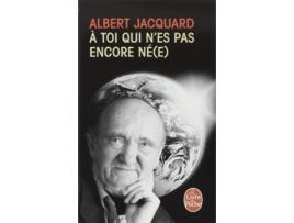 Livro 15213.A Toi Qui N'Es Pas Encore Ne /Lp de Albert Jacquard (Espanhol)