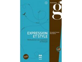 Livro Expression Et Style. Grammaire. Perfectionner Son Expression de Bernadette Chovelon (Francês)