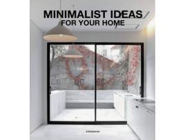 Livro Minimalist Ideas For Your Home de VVAA (Espanhol)