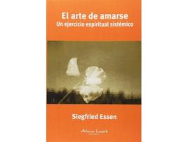 Livro Arte De Amarse, El de Siegfried Essen (Espanhol)