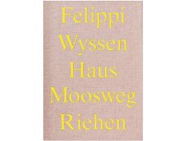 Livro Hausmoonsweg Riehen Falippi Wyssen de VVAA (Inglês)