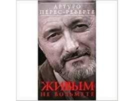 Livro Zivym Ne Voz'Mete de Arturo Perez-Reverte (Espanhol)