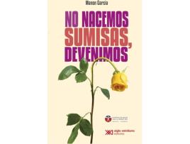 Livro No Nacemos Sumisas, Devenimos de Garcia Manon (Espanhol)