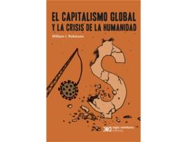 Livro Capitalismo Global Y La Crisis De La Humanidad El de Robinson William I (Espanhol)