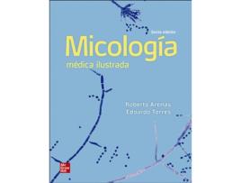 Livro Micología Mèdica Ilustrada de Roberto Arenas (Español)