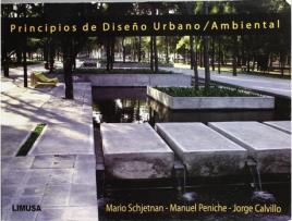 Livro Principios De Diseño Urbano /Ambiental de Mario Schjetnan (Espanhol)