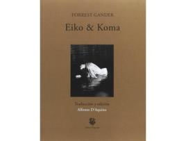 Livro Eiko & Koma de Forrest Gander (Espanhol)