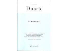 Livro Ilegible. Un Ensayo Narrativo Sobre El Arte De Escribir de Pablo Duarte (Espanhol)