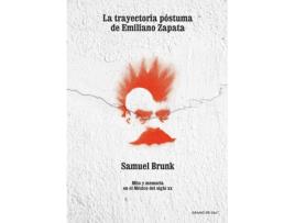 Livro Trayectoria Póstuma De Emiliano Zapata de Samuel Brunk (Espanhol)