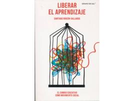 Livro Liberar El Aprendizaje de Santiago Rincon-Gallardo (Espanhol)