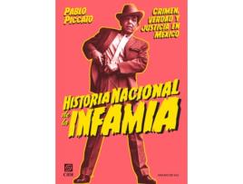 Livro Historia Nacional De La Infamia de Piccato Pablo (Espanhol)