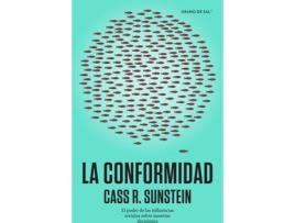 Livro Conformidad, La. El Poder De Las Influencias Sociales Sobre Nuestras Decisiones de Cass R. Sunstein (Espanhol)