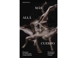 Livro Mas Alla Del Cuerpo de Gonzalez Crussi Francisco (Espanhol)