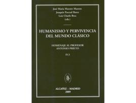 Livro Humanismo Y Pervivencia Del Mundo Clasico Homenaje Al Profe de Jose Maria (Coord) U C Maestre Maestre (Latim)