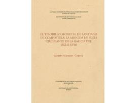 Livro El Tesorillo Monetal De Santiago De Compostela: La Moneda De de Martín Almagro Gorbea (Espanhol)