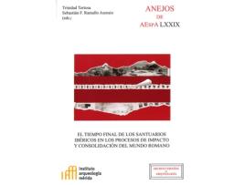 Livro El Tiempo Final De Los Santuarios Ibéricos En Los Procesos D de Ramall Tortosa Trinidad (Espanhol)