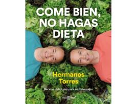 Livro Come Bien, No Hagas Dieta de Sergio Torres (Espanhol)