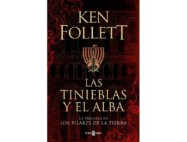 Livro Las Tinieblas Y El Alba (La Precuela De Los Pilares De La Tierra) de Ken Follett (Espanhol)