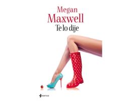 Livro Te Lo Dije de Megan Maxwell (Espanhol)