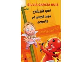 Livro Hasta Que El Amor Nos Separe de Silvia García Ruiz (Espanhol)