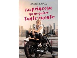Livro Esta Princesa Ya No Quiere Tanto Cuento de Anabel García (Espanhol)