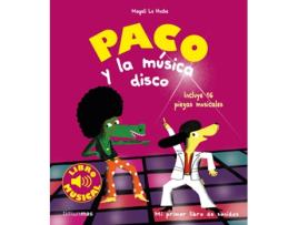 Livro Paco Y La Música Disco de Magali Le Huche (Espanhol)