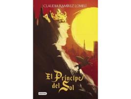 Livro El Principe Del Sol de Claudia Ramírez Lomeli (Espanhol)
