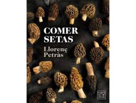 Livro Comer Setas de Llorenç Petràs (Espanhol)