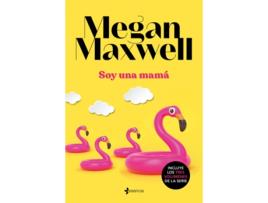 Livro Soy Una Mamá de Megan Maxwell (Espanhol)