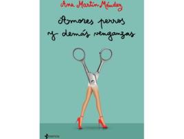 Livro Amores Perros Y Demás Venganzas de Ana Martín Méndez (Espanhol)