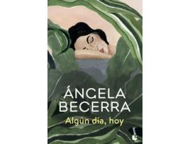 Livro Algún Día, Hoy de Ángela Becerra (Espanhol)