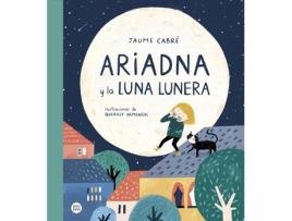 Livro Ariadna Y La Luna Lunera de Jaume Cabré (Espanhol)