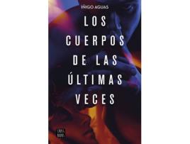 Livro Los Cuerpos De Las Últimas Veces de Iñigo Aguas (Espanhol)