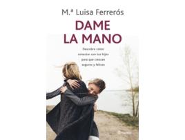 Livro Dame La Mano de María Luisa Ferrerós (Espanhol)  