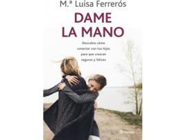 Livro Dame La Mano de María Luisa Ferrerós (Espanhol)