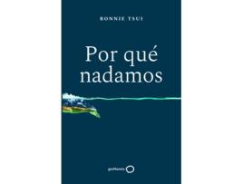 Livro Por Qué Nadamos de Bonnie Tsui (Espanhol)