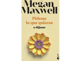 Livro Pídeme Lo Que Quieras O Déjame de Megan Maxwell (Espanhol)