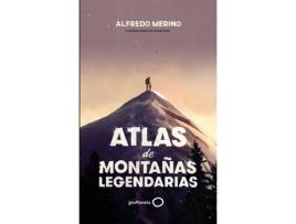 Livro Atlas De Montañas Legendarias de Alfredo Merino (Espanhol)