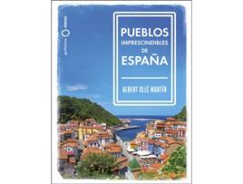 Livro Pueblos Imprescindibles De España de Albert Ollé (Espanhol)