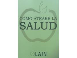 Livro Como Atraer La Salud de Laín García Calvo (Espanhol)