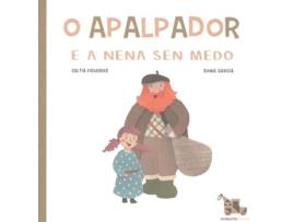 Livro O Apalpador E A Nena Sen Medo de Celtia Figueiras Rama (Galego)