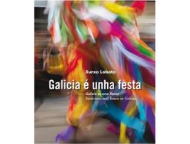 Livro Galicia E Unha Festa de Xurxo Lobato (Galego)