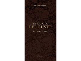 Livro Fisiología Del Gusto Del Siglo Xxi de Luis Y Alexis Racionero (Espanhol)